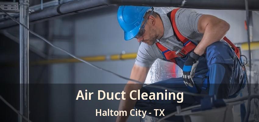 Air Duct Cleaning Haltom City - TX
