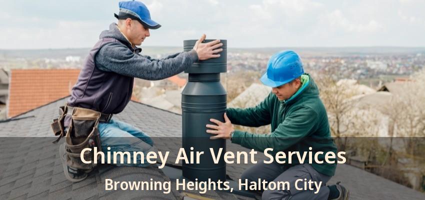 Chimney Air Vent Services Browning Heights, Haltom City - TX