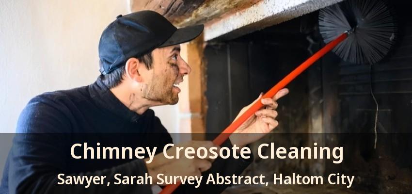 Chimney Creosote Cleaning Sawyer, Sarah Survey Abstract, Haltom City - TX