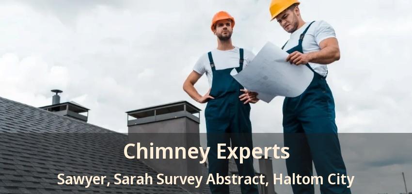 Chimney Experts Sawyer, Sarah Survey Abstract, Haltom City - TX