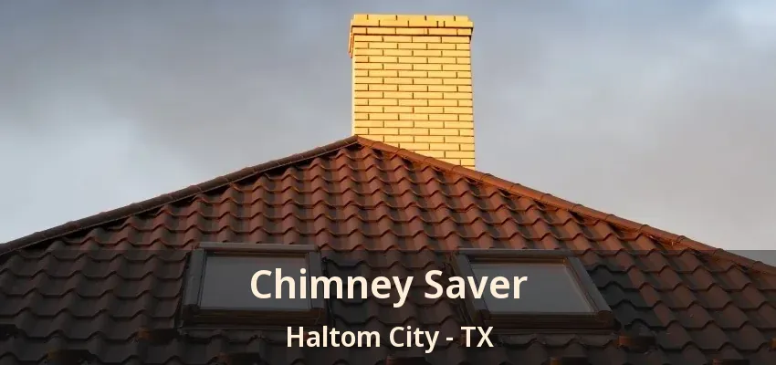 Chimney Saver Haltom City - TX