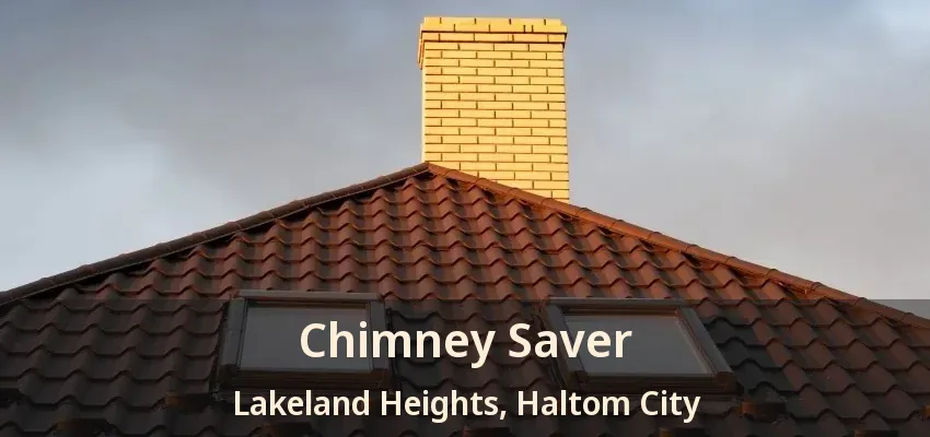 Chimney Saver Lakeland Heights, Haltom City - TX