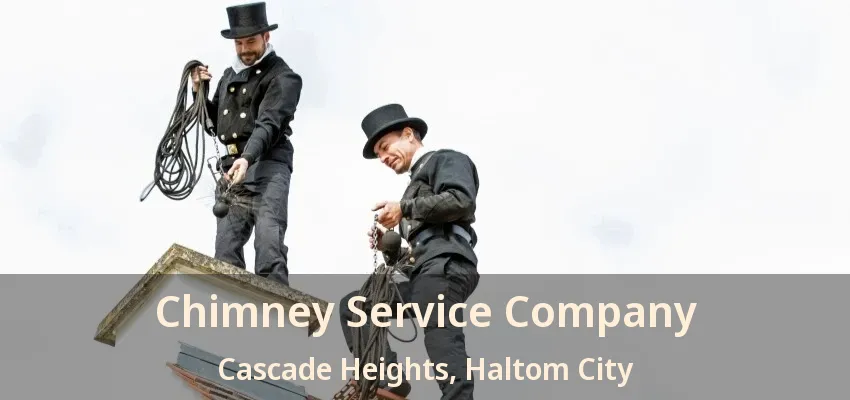 Chimney Service Company Cascade Heights, Haltom City - TX