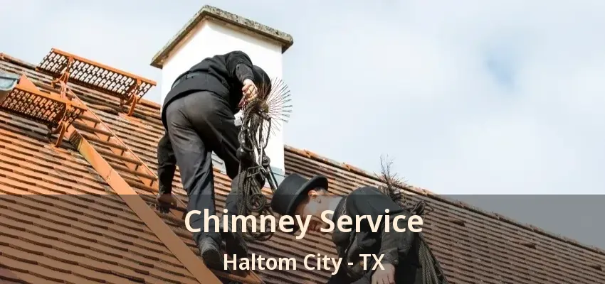 Chimney Service Haltom City - TX