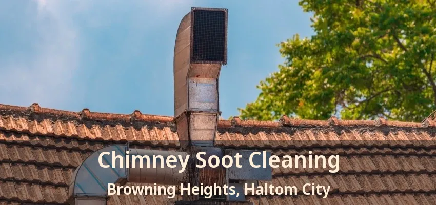 Chimney Soot Cleaning Browning Heights, Haltom City - TX