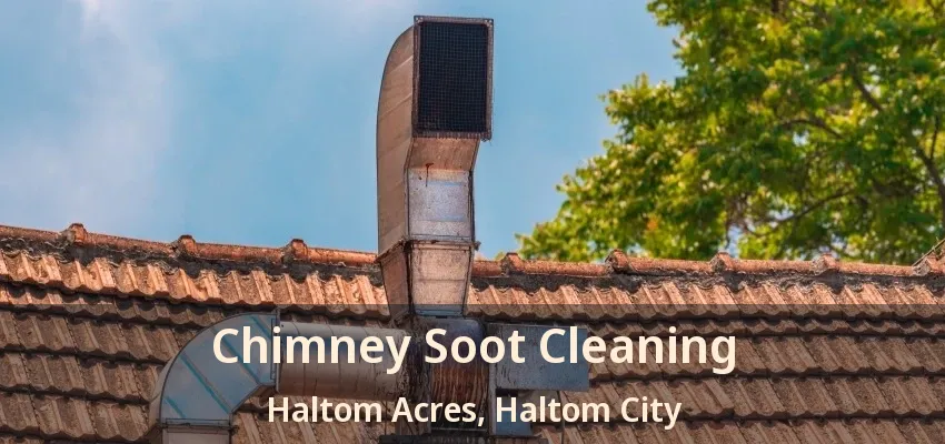 Chimney Soot Cleaning Haltom Acres, Haltom City - TX
