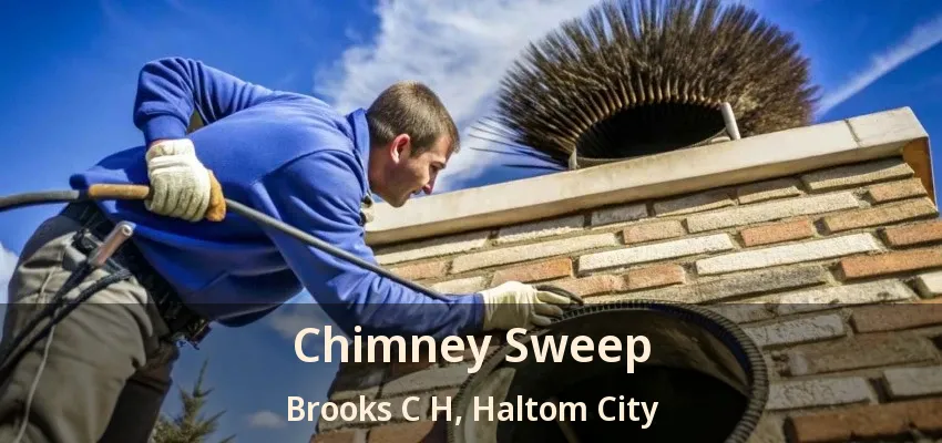 Chimney Sweep Brooks C H, Haltom City - TX