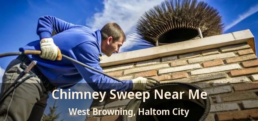 Chimney Sweep Near Me West Browning, Haltom City - TX