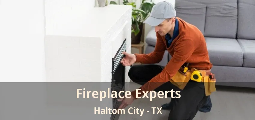 Fireplace Experts Haltom City - TX