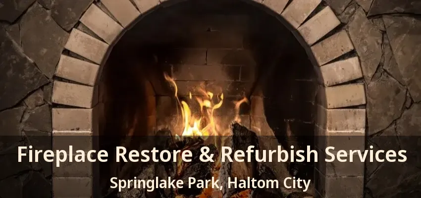 Fireplace Restore & Refurbish Services Springlake Park, Haltom City - TX