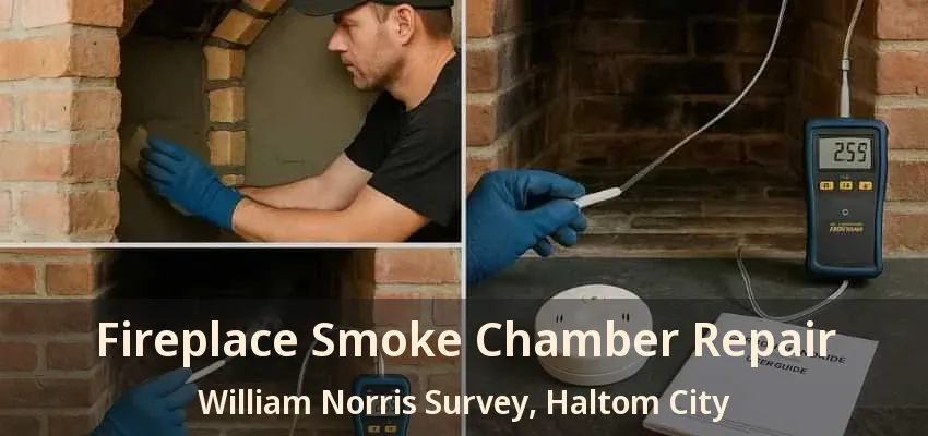 Fireplace Smoke Chamber Repair William Norris Survey, Haltom City - TX