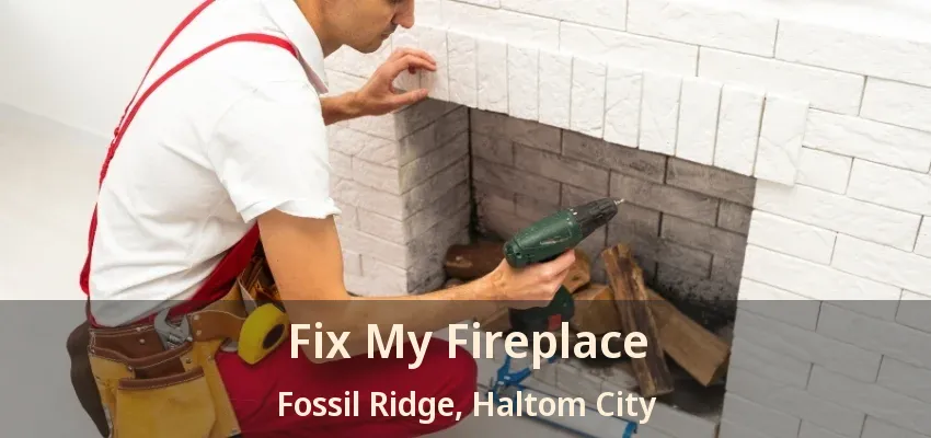 Fix My Fireplace Fossil Ridge, Haltom City - TX