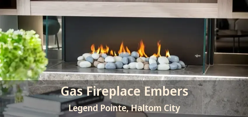Gas Fireplace Embers Legend Pointe, Haltom City - TX