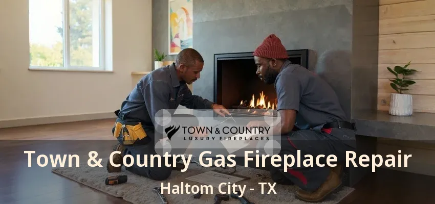 Town & Country Gas Fireplace Repair Haltom City - TX