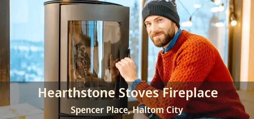 Hearthstone Stoves Fireplace Spencer Place, Haltom City - TX