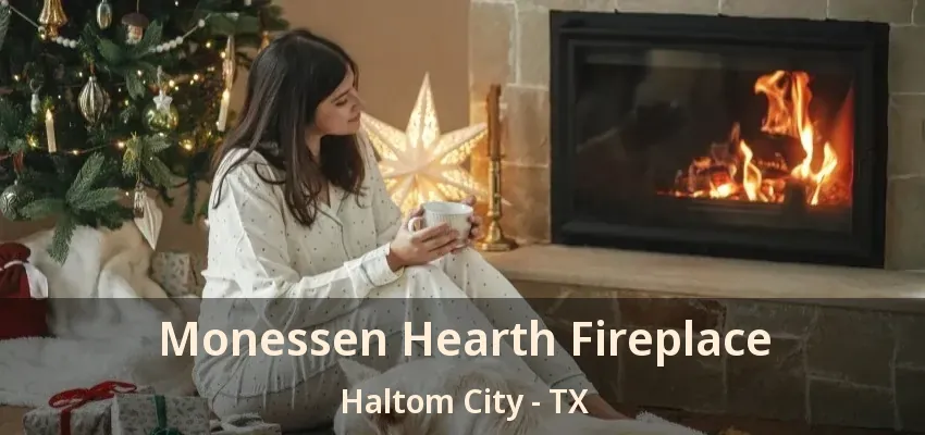 Monessen Hearth Fireplace Haltom City - TX
