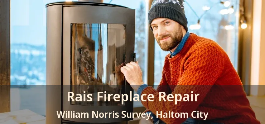Rais Fireplace Repair William Norris Survey, Haltom City - TX