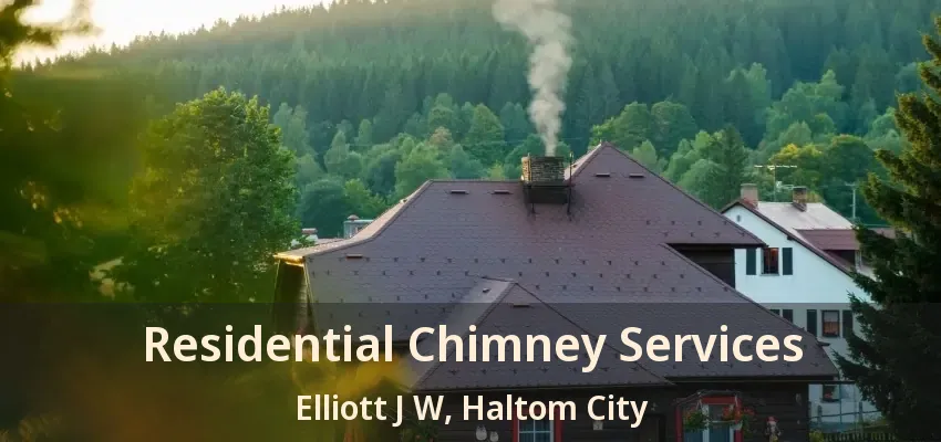 Residential Chimney Services Elliott J W, Haltom City - TX