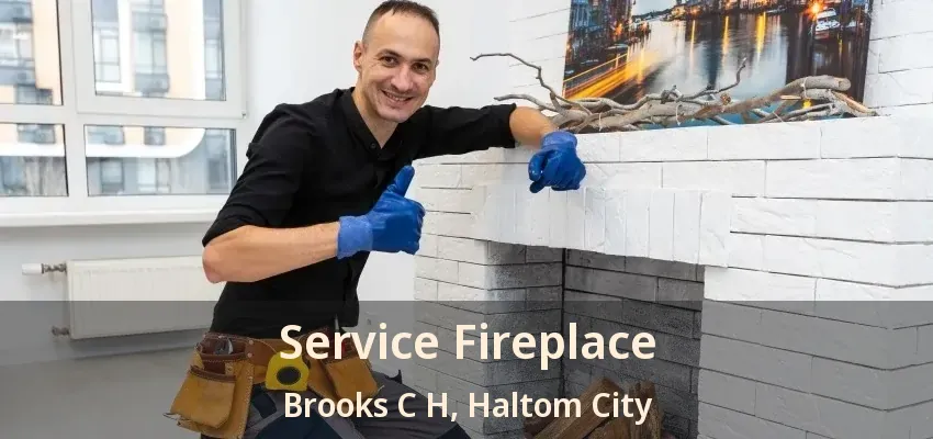Service Fireplace Brooks C H, Haltom City - TX