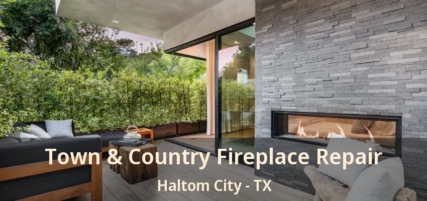 Town & Country Fireplace Repair Haltom City - TX