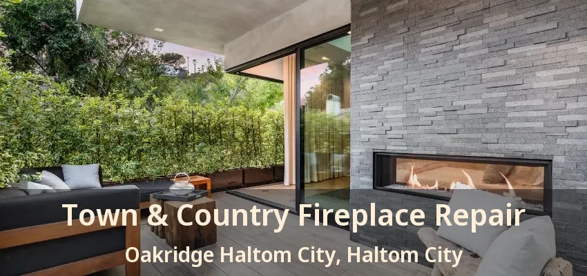 Town & Country Fireplace Repair Oakridge Haltom City, Haltom City - TX