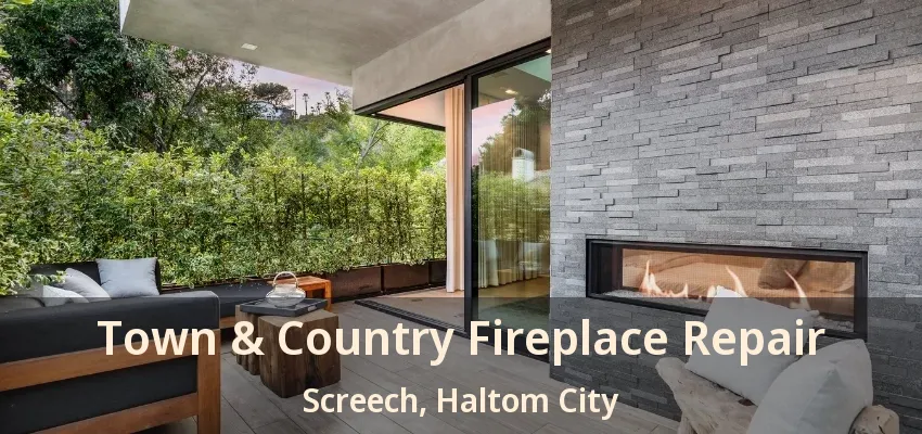 Town & Country Fireplace Repair Screech, Haltom City - TX